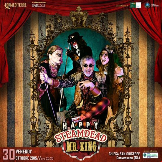 HAPPY STEAMDEAD, MR. KING _ Conversano Conversano