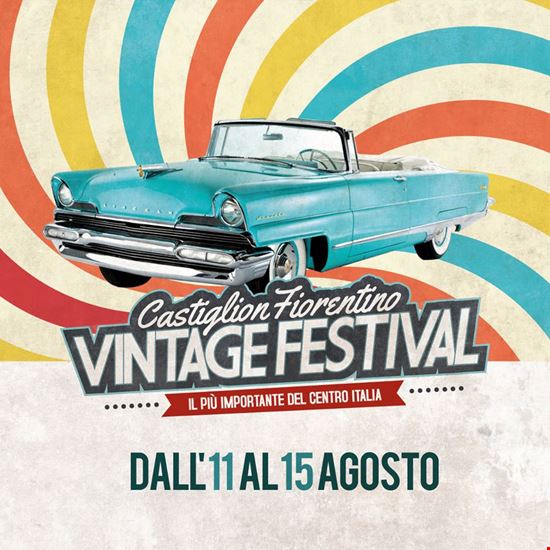 Vintage Festival Castiglion Fiorentino