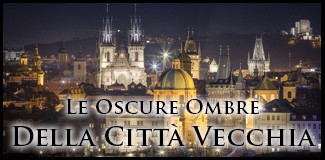 Le Oscure Ombre della Città Vecchia